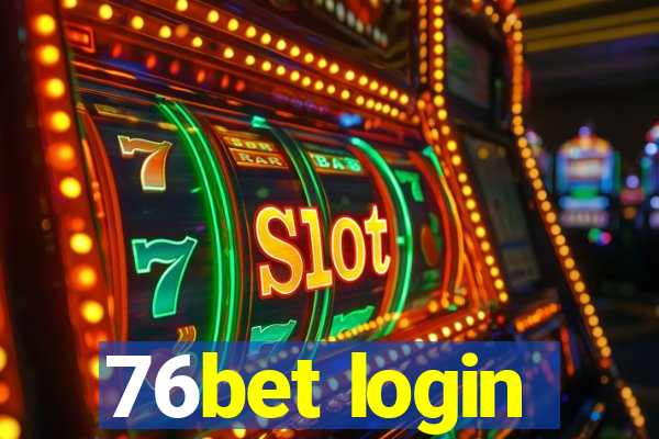 76bet login